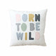 Born To Be Wild Throw Cushion